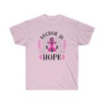 Anchor in Hope Breast Cancer Awareness Pink T Shirt