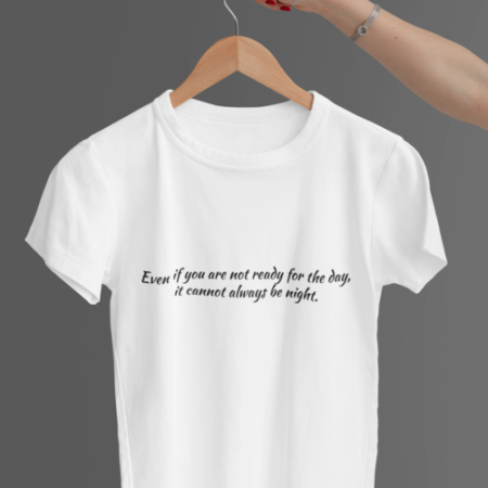 Ready for The Day White T Shirt Unisex