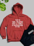 Tested 100% Positive Sick & Tired Mauve Red Hoodie Unisex