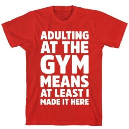 ADULTING AT THE GYM RED T-SHIRT