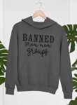 Banned From Mom Dark Grey Hoodie for Men and Women