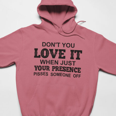 Don't You Love It Pink Hoodie for Men and Women