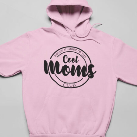 Proud Member Of The Cool Moms Club Pink Hoodie Unisex