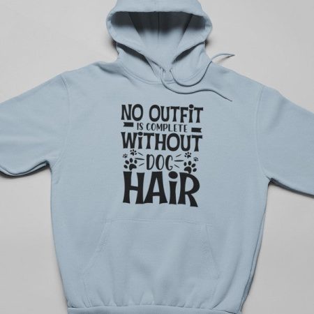 No Outfit Is Complete Without Dog Hair Sport Grey Hoodie