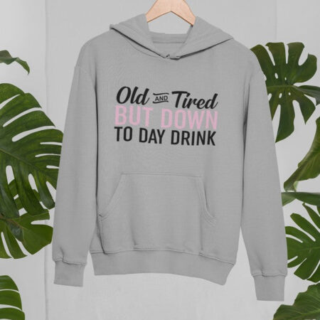 Old And Tired Grey Hoodie for Men and Women
