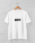 I’m fine White T Shirt Unisex