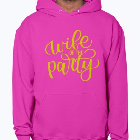 Wife of the Party Pink Hoodie Unisex