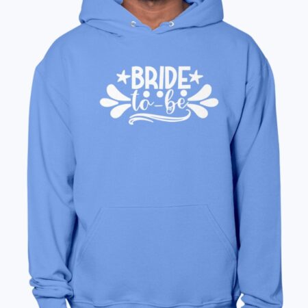 Bride to Be Blue Hoodie for Men and Women