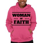 Womens Hoodie Woman Of Faith Pink Hoodie