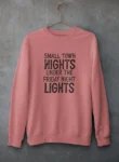 Small Town Nights Pink SweatShirt for Women