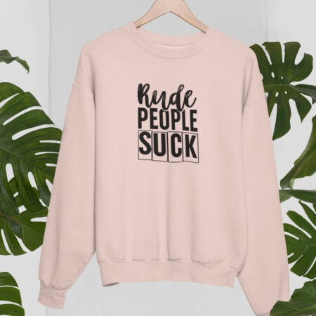 Womens Rude People Suck Tee Pink Sweatshirt