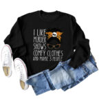 I LIKE MURDER SHOWS women's Black Sweatshirt