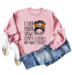 I LIKE MURDER SHOWS women’s Pink Sweatshirt