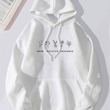 Men's Women Grow Positive Thoughts High Quality White Hoodie