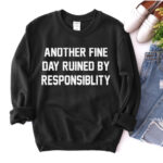 Another Fine Day Black Unisex Sweatshirt